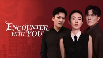 Sinopsis Drama China Encounter with You, Tayang Ulang di iQIYI
