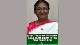 CEK FAKTA: Presiden India Masuk Islam hingga Ribuan Patung Dewa Dihancurkan, Viral di Medsos!