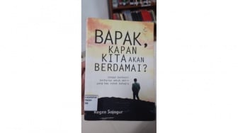 Novel 'Bapak, Kapan Kita akan Berdamai?', Luka yang Akhirnya Menjadi Damai