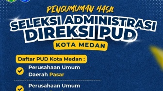 Hasil Seleksi Administrasi Direksi PUD Medan Diumumkan, Ini Daftarnya