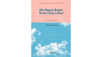 Belajar Self-Love dari Buku Korea 'Aku Nggak Baper, Kamu Yang Lebay'