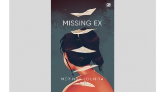 Ulasan Novel Missing Ex Karya Merinda, Misi Mencekam Mencari Mantan Kekasih