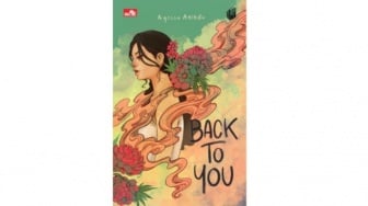 Ulasan Novel Back to You: Kisah CLBK yang Mengaduk Emosi