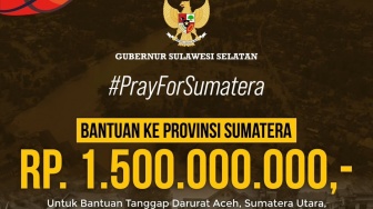 Gubernur Sulsel Salurkan Dana Darurat 1,5 Miliar ke Sumatera