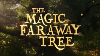 Jelajahi Dunia Magis lewat Film The Magic Faraway Tree, Intip Trailernya