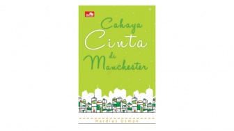 Novel Cahaya Cinta di Manchester: Ketulusan Terbukti oleh Perjuangan