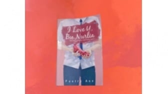 Satu Babak Patah Hati dan Langkah Baru dalam Novel I Love U, Bu Nurlia