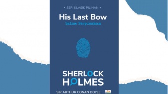 His Last Bow: Penutup Apik Sherlock Holmes dengan Ide yang Cemerlang