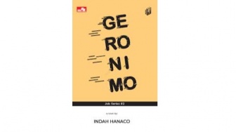 Romansa dengan Sentuhan Sejarah: Ulasan Novel Geronimo Karya Indah Hanaco