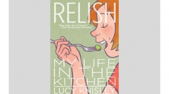 Novel Relish: My Life in the Kitchen, Eksplorasi Kuliner yang Menyentuh Hati