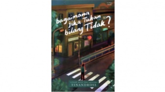 Memahami Makna Berdoa melalui Novel Bagaimana Jika Tuhan Bilang Tidak?