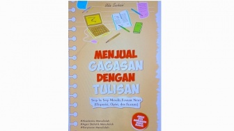 Motivasi Menulis untuk Calon Penulis: Buku Menjual Gagasan dengan Tulisan