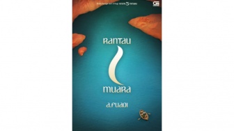 Konsistensi, Cinta, dan Takdir dalam Rantau 1 Muara