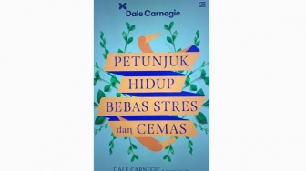 Buku Petunjuk Hidup Bebas Stres dan Cemas: Sebuah Upaya Menghalau Kecemasan