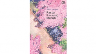 Novel Pasta Kacang Merah: Filosofi Hidup dalam Semangkuk Pasta Kacang Merah