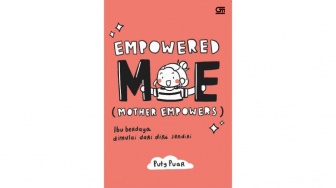 Menjadi Ibu pun Tetap Bisa Menjadi Diri Sendiri: Ulasan Buku Empowered ME