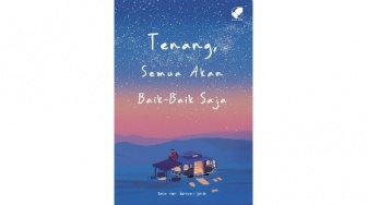 Buku Tenang Semua Akan Baik Baik Saja, Menemukan Tenang dalam Semesta Kecil