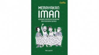Buku Merayakan Iman: Menghidupkan Kembali Esensi Cinta dalam Agama