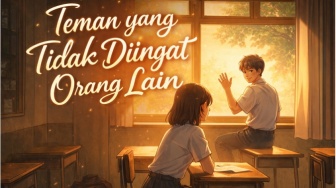 Teman yang Tidak Diingat Orang Lain