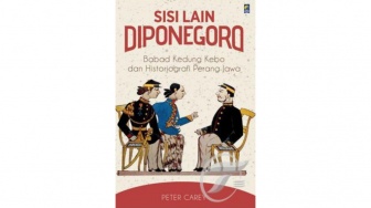 Diponegoro Versi Peter Carey: Belajar Sejarah Sambil "Nyelam" ke Pikiran Masyarakat Jawa Kuno