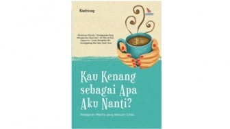 Elegi Sunyi Cinta Pertama dalam Novel 'Kau Kenang sebagai Apa Aku Nanti?'