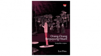 Kenangan yang Tak Pernah Kering dalam Buku 'Orang-Orang Berpayung Hitam'