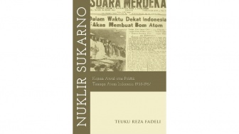 Membongkar Ambisi Nuklir di Balik Retorika Soekarno