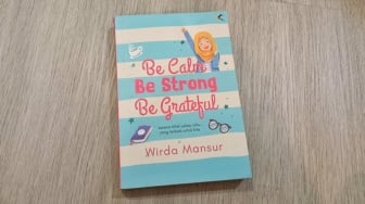 3 Fondasi jadi Manusia yang Tenang di Buku Be Calm, Be Strong, Be Grateful