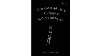 Buku Karena Hidup Enggak Sebercanda Itu, Motivasi yang Menenangkan Jiwa