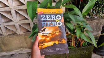 Maju Dengan Berani atau Tidak Sama Sekali! Meminang Asa di Zero to Hero