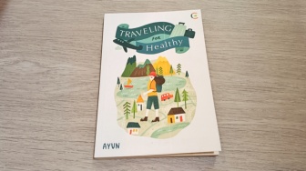 Traveling for Healthy dan Pentingnya Jeda dari Rutinitas Hidup