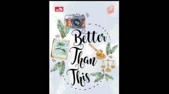 Better Than This: Ketika Taruhan Berujung Cinta
