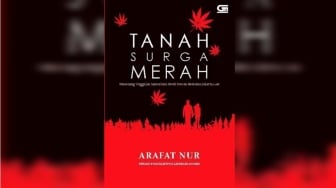 Membaca Tanah Surga Merah Karya Arafat Nur: Satire Sengit Penguasa Daerah