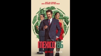 Mexico 86: Film Netflix yang Sukses Menggabungkan Antara Fakta dan Fiksi
