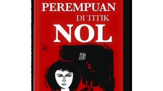 Membongkar Perempuan di Titik Nol: Kisah Nyata yang Lebih Ngilu dari Fiksi
