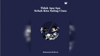 Tidak Apa-Apa Sebab Kita Saling Cinta: Teman Kontemplasi di Larut Malam