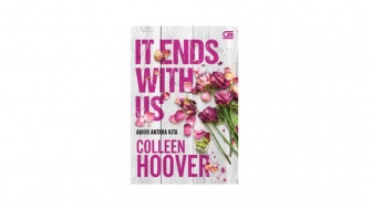 It Ends With Us, Novel yang Membuka Mata tentang Toxic Relationship