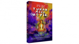 Buku Tuhan Maha Asyik: Menikmati Perjalanan Spiritual Bersama Sujiwo Tejo