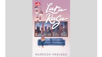 Ulasan Novel Lara Rasa, Menata Ulang Masa Depan Sebelum Usia Tiga Puluh