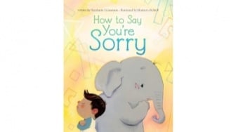 Review How to Say You're Sorry, Buku Anak tentang Arti Permintaan Maaf