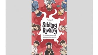 Buku Sibling Rivalry, Mengurai Trauma Masa Kecil dan Persaingan Antarsaudara