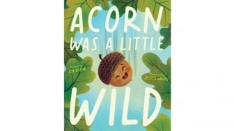Acorn Was a Little Wild: Dari Jiwa Bebas Menjadi Pohon yang Megah