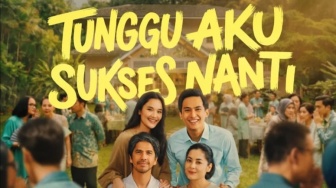 Ulasan Tunggu Aku Sukses Nanti: Ketika Arti Kesuksesan Bukan Sekadar Materi