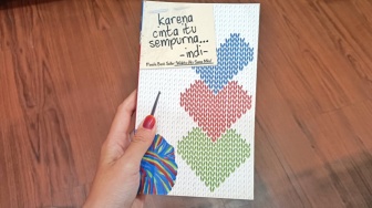 Karena Cinta Itu Sempurna: Arti Kekasih di Hidup yang Tak Selalu Mudah