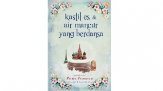 Menemukan Kehangatan Sejati di Novel Kastil Es dan Air Mancur yang Berdansa