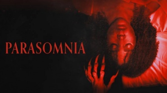 Review Parasomnia: Ketakutan Bikin Obsesi Mengendalikan Segalanya, Ngeri!