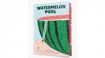 Watermelon Pool, Bacaan Segar untuk Anak yang Suka Berimajinasi