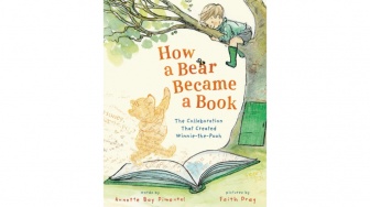 How a Bear Became a Book, Mengintip Rahasia di Balik Winnie-the-Pooh