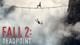 Ulasan Fall 2: Deadpoint,Perjuangan Hidup Mati di Atas Menara