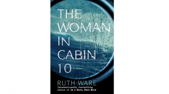 Novel The Woman in Cabin 10: Ketika Pembunuhan di Laut Lepas Dianggap Ilusi